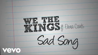 Sad Song Lyrics - We The Kings
