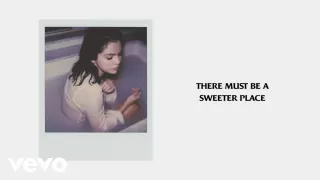 A Sweeter Place Lyrics by Selena Gomez