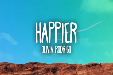 Happier - Olivia Rodrigo Lyrics