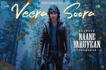 Veera Soora lyrics -Naane Varuvea |Selvaraghavan  Lyrics