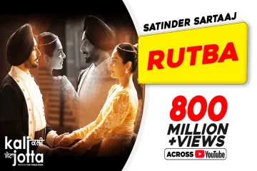 Rutba Song Lyrics | Satinder Sartaaj | Kali Jotta Lyrics