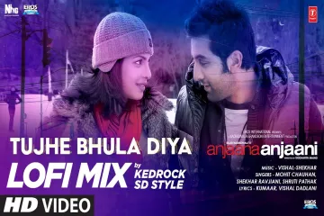 Tujhe Bhula Diya (LoFi Mix) Kedrock & SD Style | Mohit Chauhan, Shekhar R, Shruti P | Bhushan Kumar Lyrics