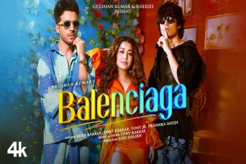 Balenciaga | Neha Kakkar, Tony Kakkar | Tony Jr., Priyanka Ahuja | Adil Shaikh | Bhushan Kumar Lyrics