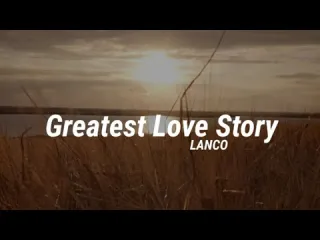 Greatest Love Story Song Lyrics