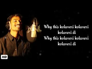 Why this kolaveri song  Lyrics