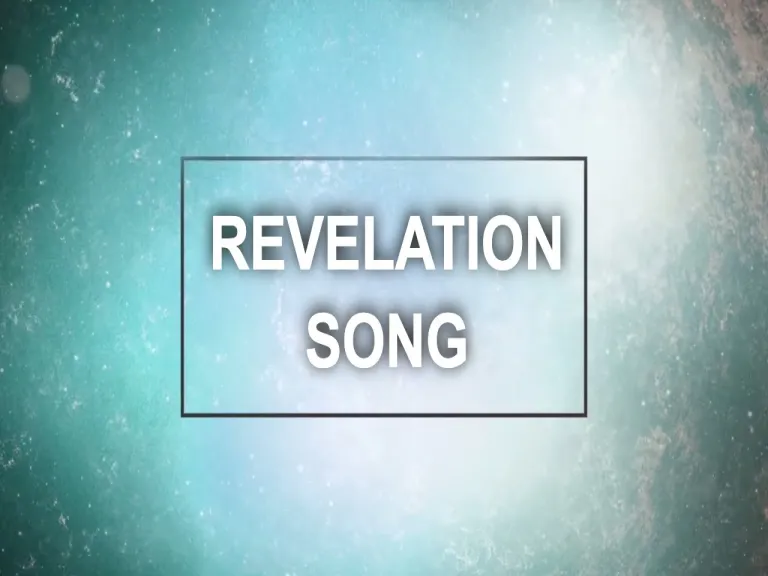 Revelation song  Lyrics
