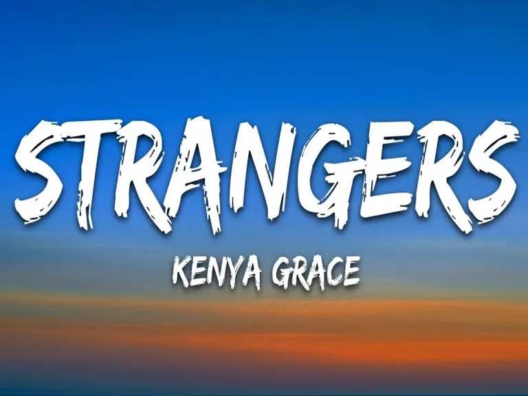 Kenya Grace  Strangers  Lyrics