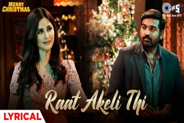 Raat Akeli Thi  ndash Merry Christmas Hindi Lyrics