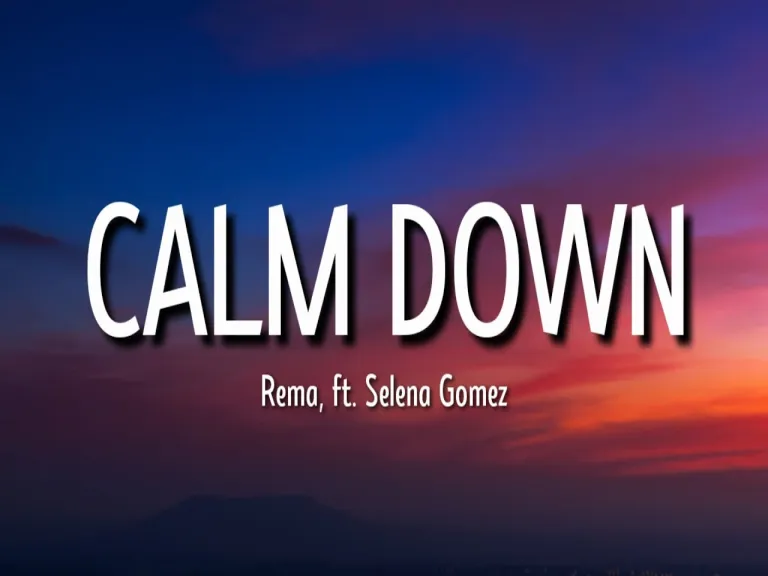 Rema, Selena Gomez - Calm Down (Lyrics) | Another banger Baby, calm down, calm down Lyrics