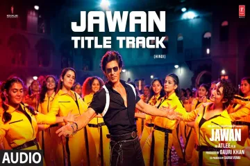 JAWAN TITLE TRACK (Audio): Shah Rukh Khan | Nayanthara | Atlee | Anirudh | Raja Kumari Lyrics