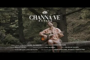 Channa Ve Revibe Lyrics