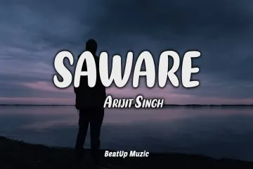 Saware | Arjit singh  Lyrics