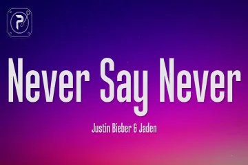 Never say never Lyrics