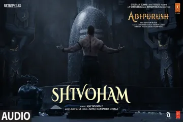 Shivoham  (Hindi) - Adipurush  Lyrics
