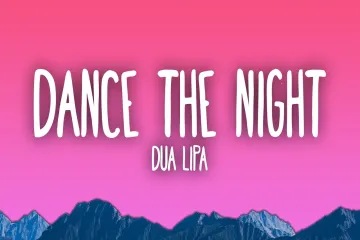 Dua Lipa  Dance The Night Lyrics