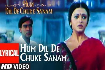 Hum Dil De Chuke Sanam Song   Hum Dil De Chuke Sanam  Kavita Krishanamurty Mohammad Salamat Lyrics