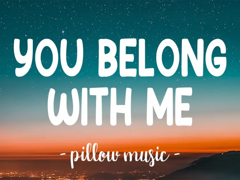 You Belong With Me Song Lyrics