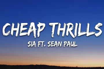 Sia  Cheap Thrills ft Sean Paul Lyrics