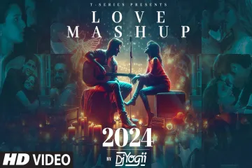 LOVE MASHUP 2024 DJ YOGII  ARIJIT SINGH VISHAL MISHRA B PRAAK SACHETPARAMPARA  ROMANTIC SONGS Lyrics