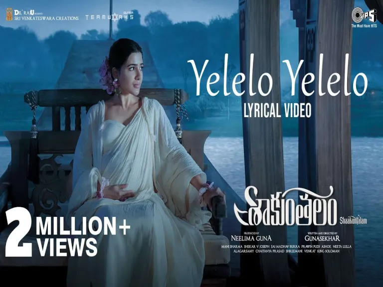 Yelelo Yelelo Song Lyrics In Telugu & English From Shaakuntalam Lyrics