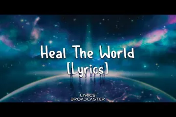 Heal the World Song Lyrics