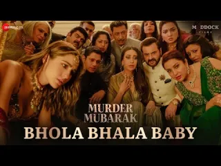 Bhola Bhala Baby  ndash Murder Mubarak Lyrics