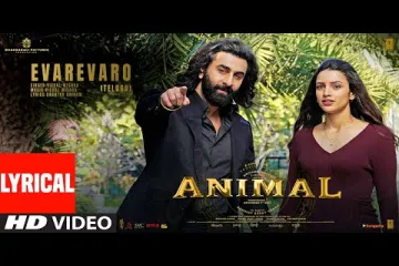 Evarevaro Song  In Telugu amp English ndash Animal Lyrics