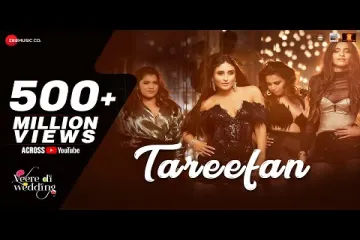 Tareefan song /veere Di wedding /Badshah Lyrics