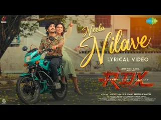 Neela Nilave  Lyrical Video  RDX  Kapil Kapilan  Sam CS  Shane Nigam  Mahima Nambiar Lyrics