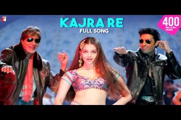 Kajra Re | Full Song | Bunty Aur Babli |Shankar-Ehsaan-Loy Lyrics