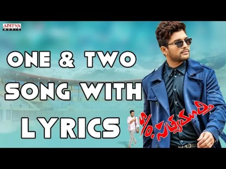One & Two & Three Full Song With Lyrics - S/o Satyamurthy Songs - Allu Arjun, Samantha, DSP Lyrics