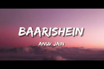 Baarishein Song With Lyrics