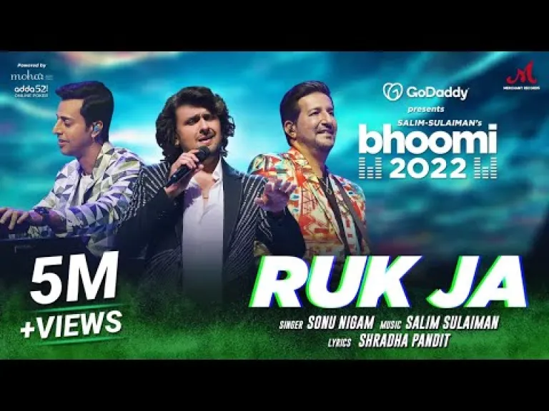 Ruk Ja | Bhoomi 2022 | GoDaddy India | @Sonu Nigam, Salim Sulaiman | Shradha P | New Love Song 2022 Lyrics