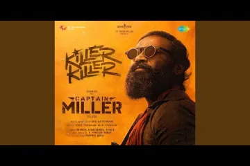 Killer Killer from captain Miller -Dhanush-Hemachandra Vedala Lyrics