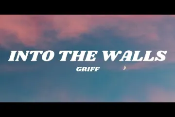 Griff  Into The Walls  Lyrics