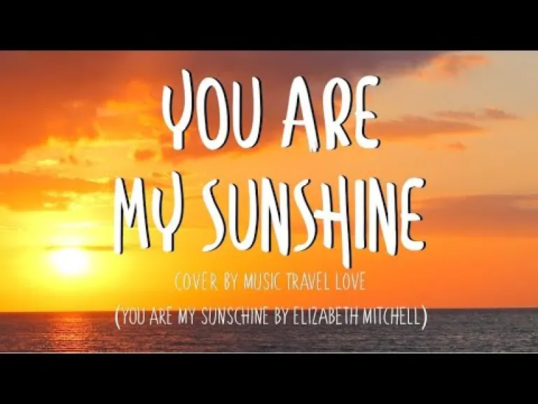 you are my sunshine lyrics Lyrics