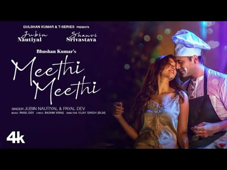 Jubin Nautiyal, Payal Dev: Meethi Meethi Lyrics Lyrics
