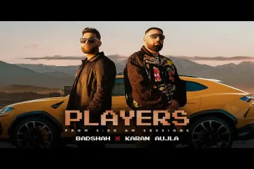 Players Lyrics – Badshah X Karan Aujla  badshah-karan-aujla  Lyrics