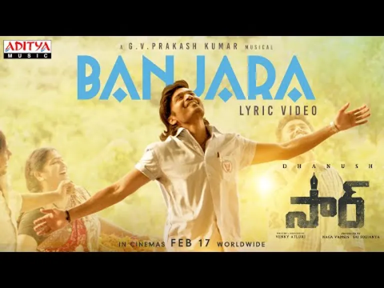 Banjara Song Lyrics in Telugu and English – SIR Movie (Telugu) Lyrics