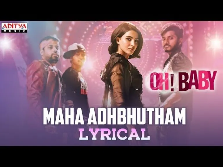 Maha Adhbhutham song Lyrics | Oh Baby | Nutana Mohan Lyrics