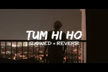 Tum Hi Ho (Slowed + Reverb) Lyrics