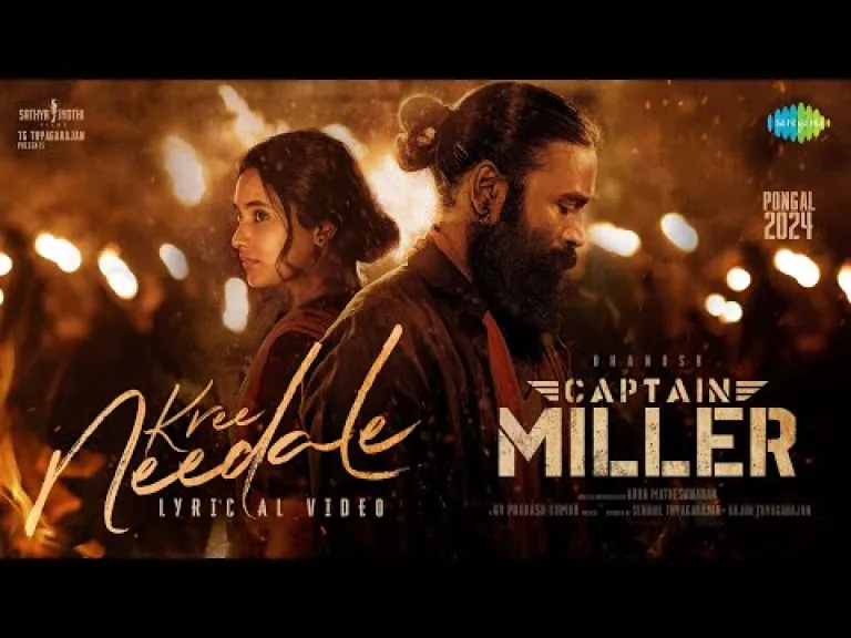 Kree Needale - Lyrical - Captain Miller Lyrics