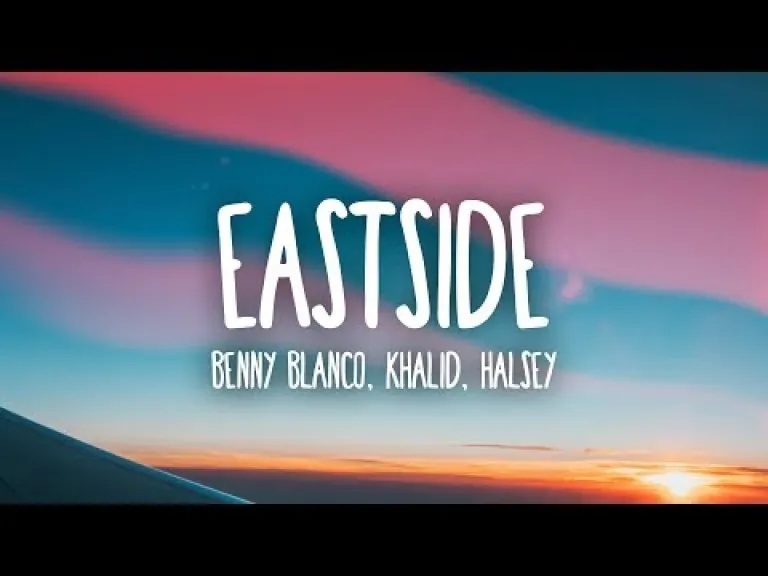 Eastside Song With Lyrics