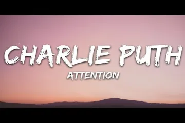 Charlie Puth - Attention () Lyrics