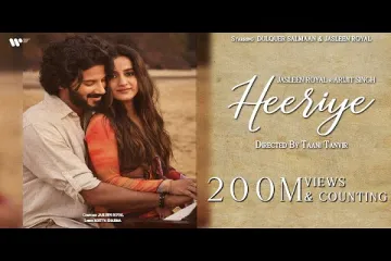 Heeriye  - Jasleen Royal ft Arijit Singh| Dulquer Salmaan| Aditya Sharma |Taani Tanvir Lyrics