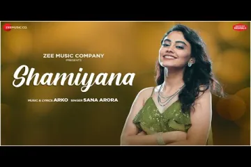 Shamiyana/arko/sana arora Lyrics