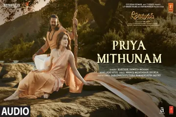 Priya Mithunam Song | Adipurush | Prabhas | Ajay-Atul, Manoj Muntashir,Ramajogayya Sastry | Om Raut Lyrics