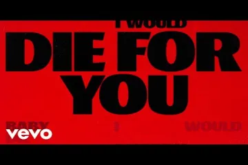  Die For You  Lyrics