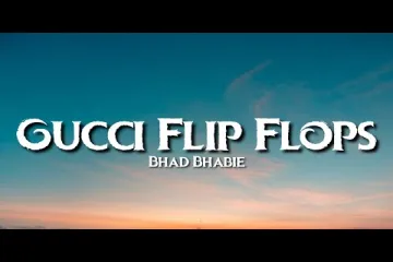 Gucci Flip Flops Lyrics