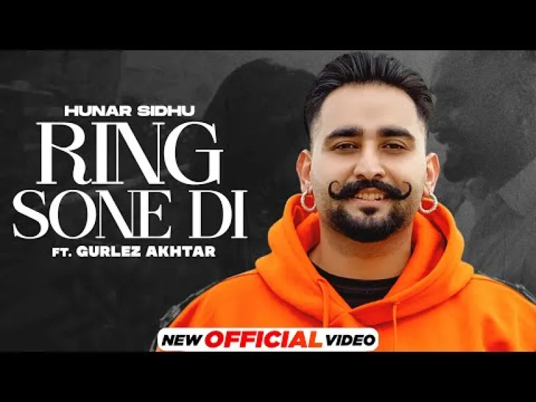 Ring Sone Di: Hunar Sidhu ft Gurlez Akhtar | Karmita| Latest Punjabi Song 2022|New Punjabi Song 2022 Lyrics